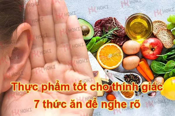 Thực phẩm tốt cho thính giác [7 Thức Ăn Để Nghe Rõ]